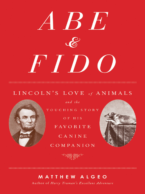 Title details for Abe & Fido by Matthew Algeo - Available